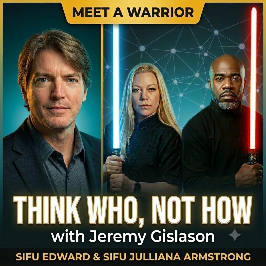 Think Who, Not How: Sifu Edward & Sifu Julliana Armstrong Sit Down With Promote Labs' Jeremy Gislason