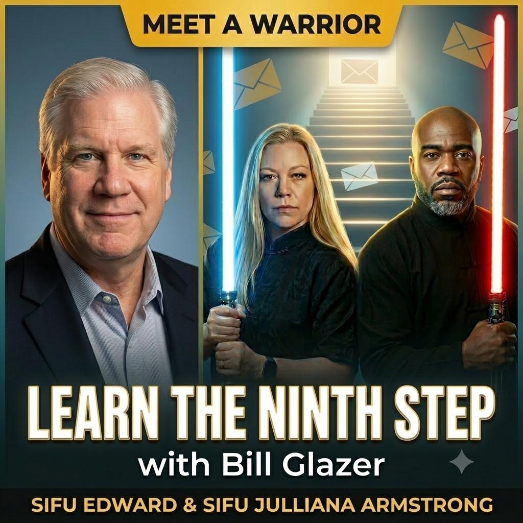 Learn the Ninth Step: Sifu Edward & Sifu Julliana Armstrong Sit Down With Marketing Legend Bill Glazer